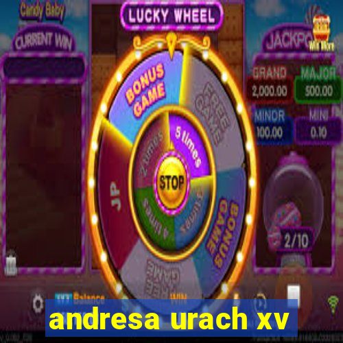 andresa urach xv